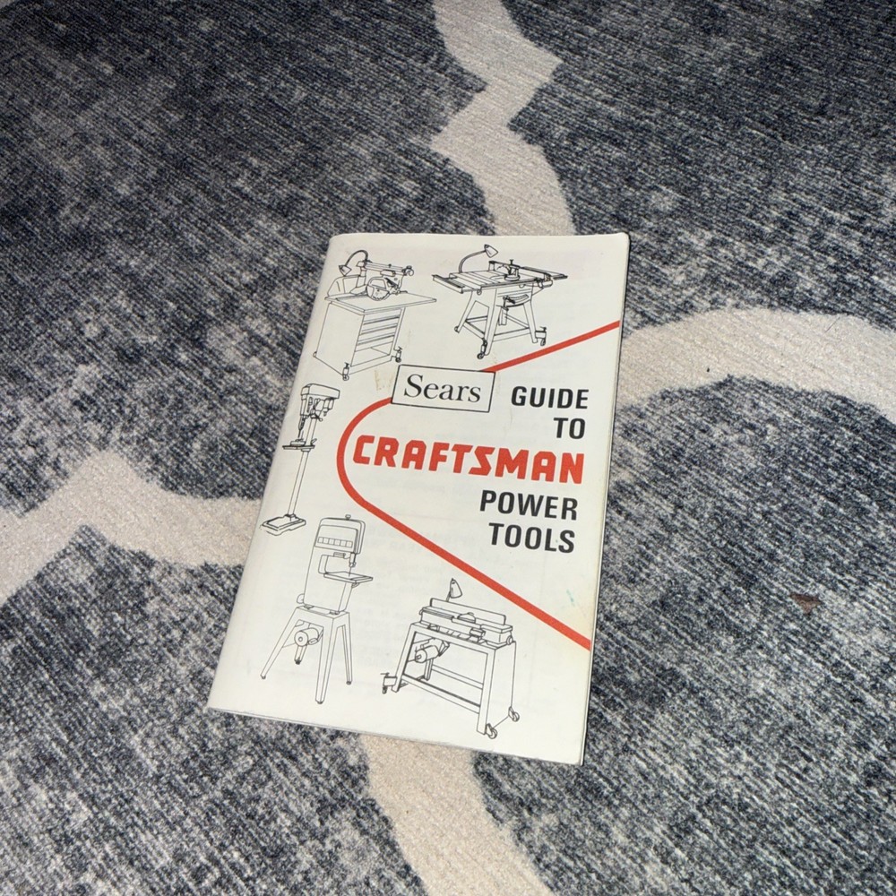 Sears "Guide to Craftsman Power Tools"   12 Different Power Tools Explained