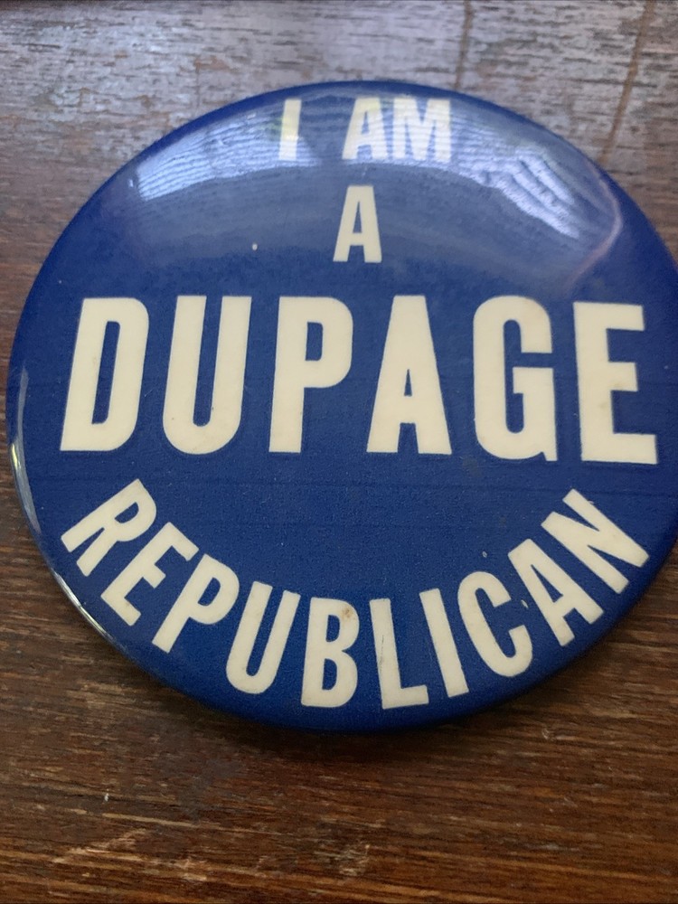 4 Inch Dupage Rebublican Illinois Poltical Pinback Button.