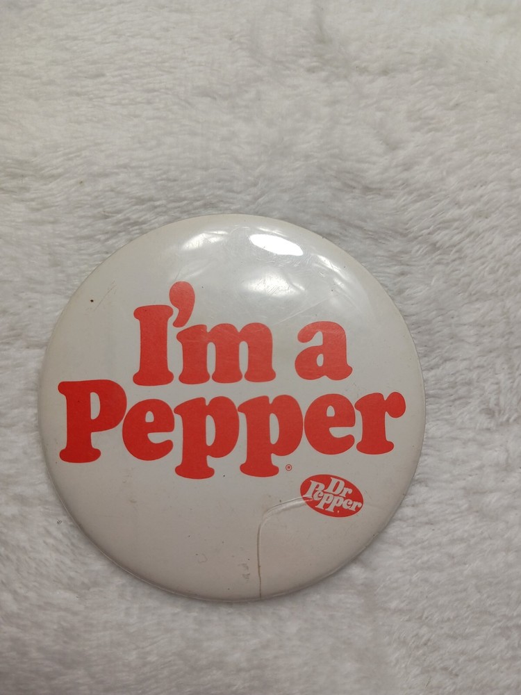 I'm A Pepper Dr. Pepper Pinback Button