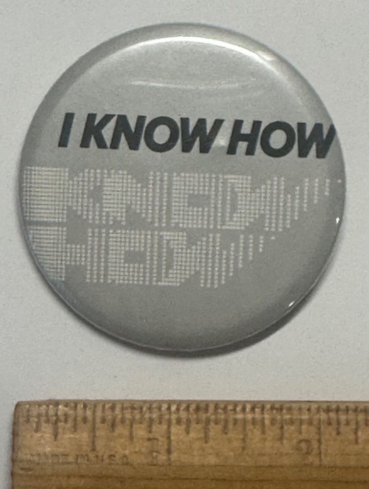 “I KNOW HOW” Bold Modernist Statement Button – Gray with Pixel Art Text