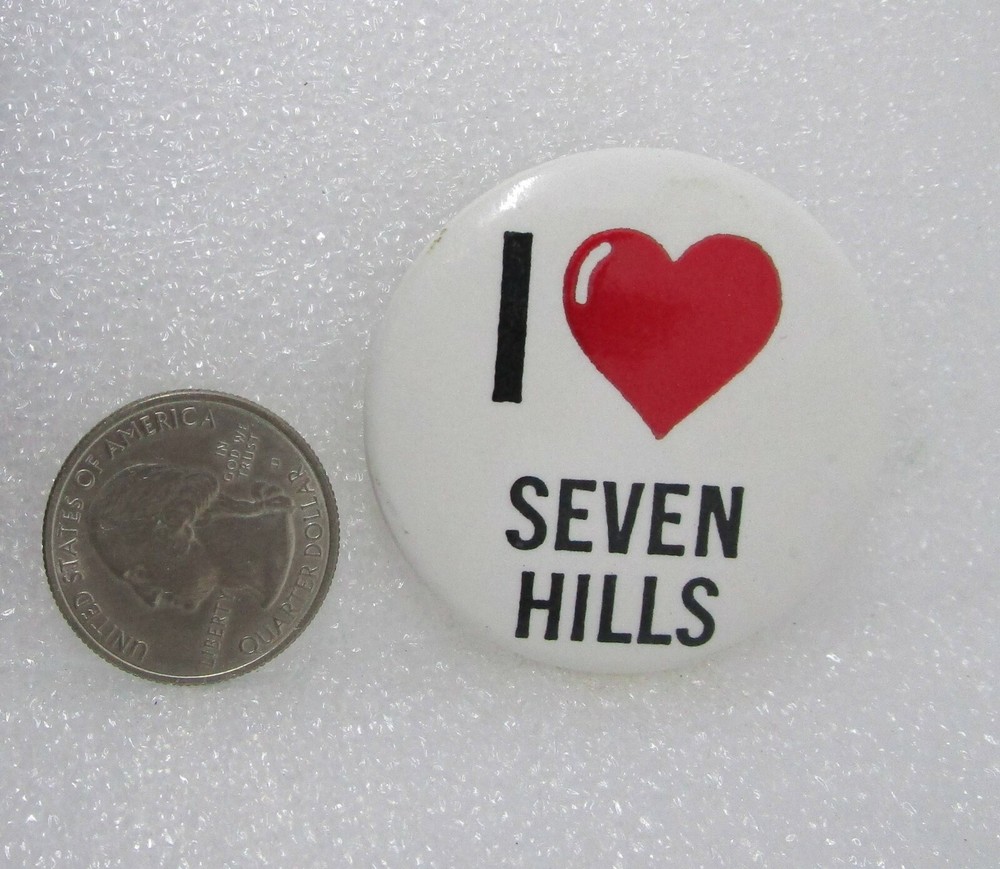 I Love Seven Hills Button Pin