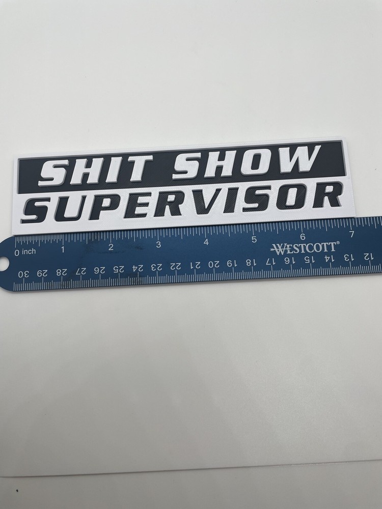 Shxt Show Supervisor 3D Printed Tool Box Badge.