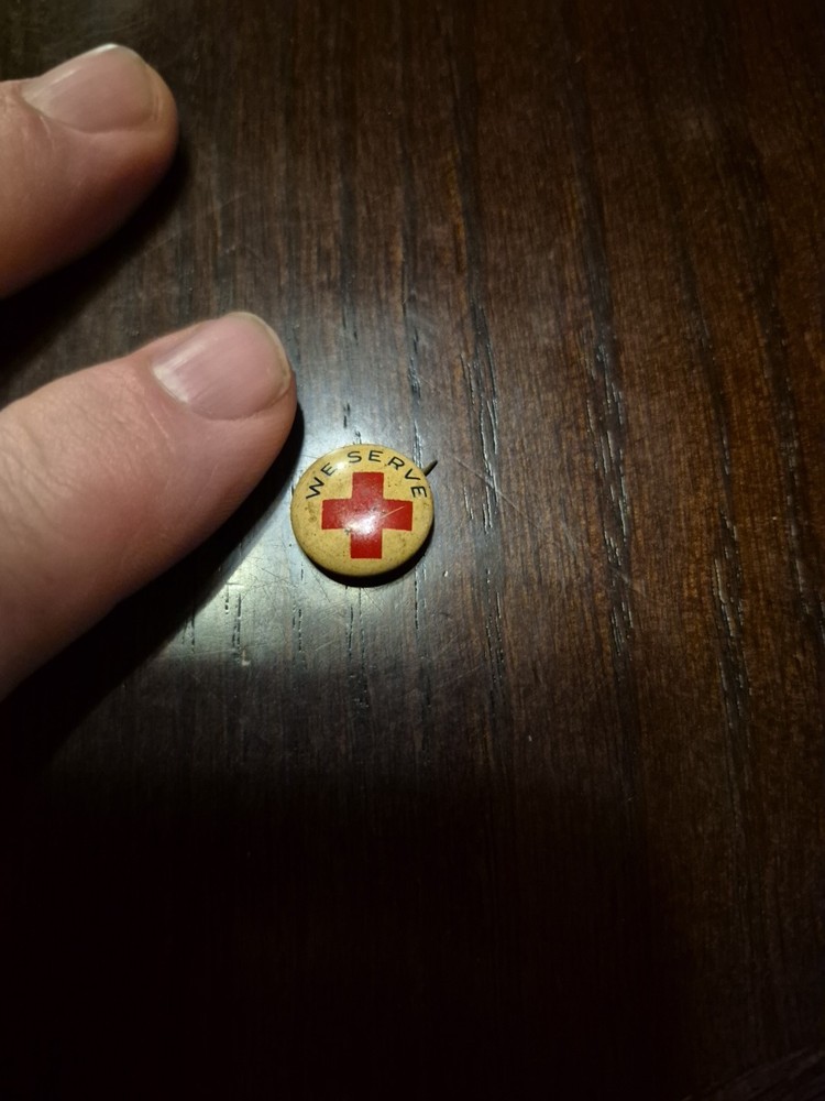 Vintage Red Cross “We Serve”   Pinback