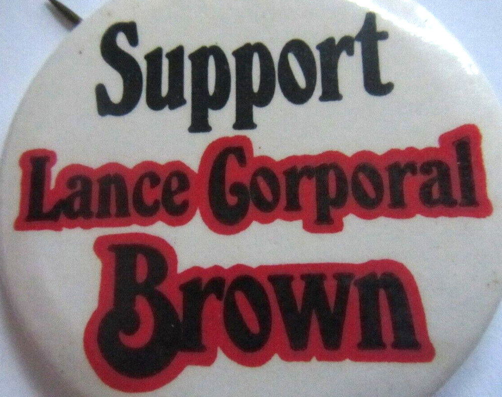Vintage "Support Lance Corporal Brown" Pinback/button  Free Shipping