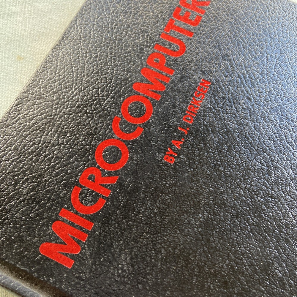 Microcomputers AJ Dirksen Tab Vintage Computer Book 1st Printing Intel HC 1982