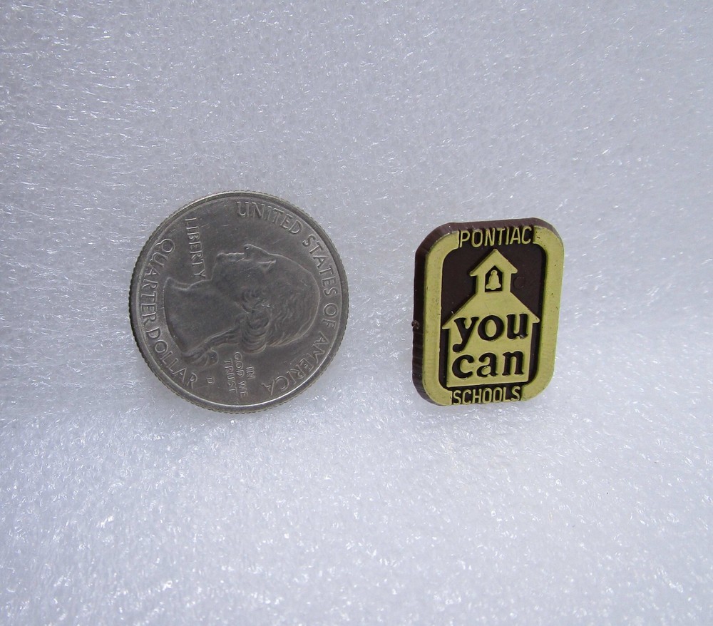 Pontiac Schools - You Can Plastic Pin