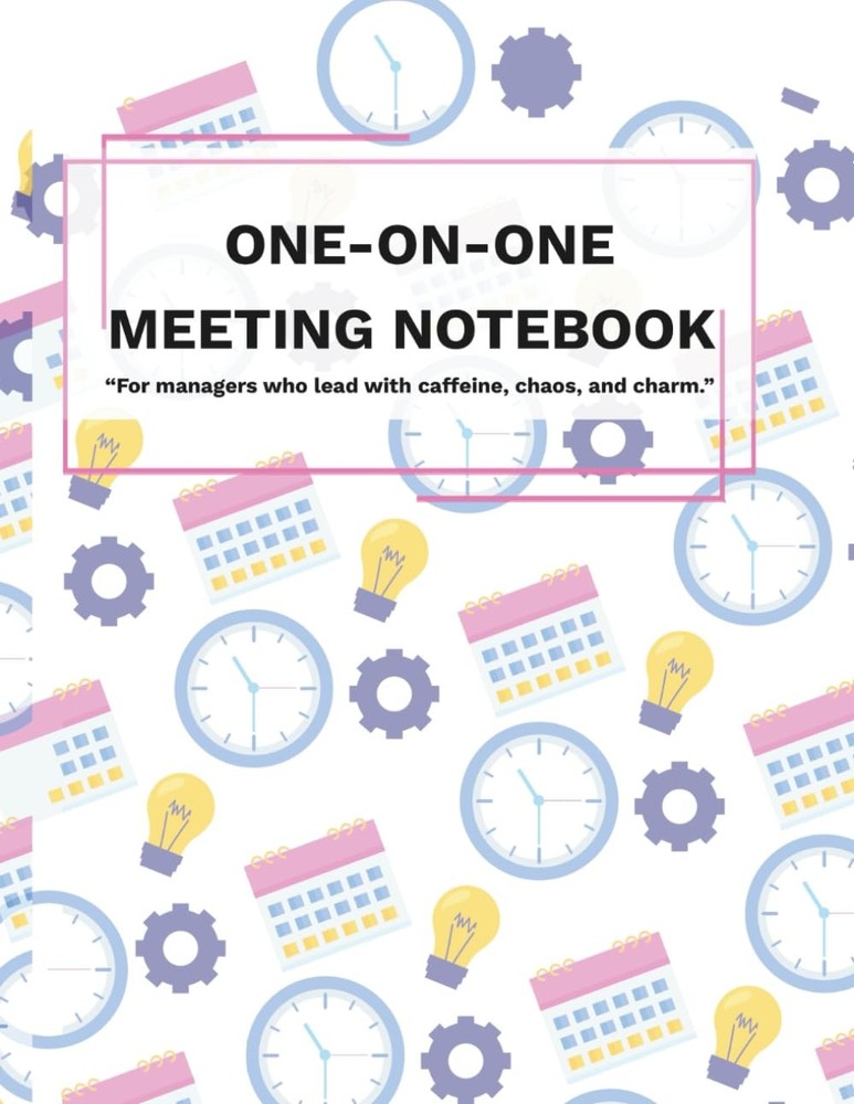 One-on-One Meeting Notebook: Weekly Check-Ins, Yearly Progress, and Questionable