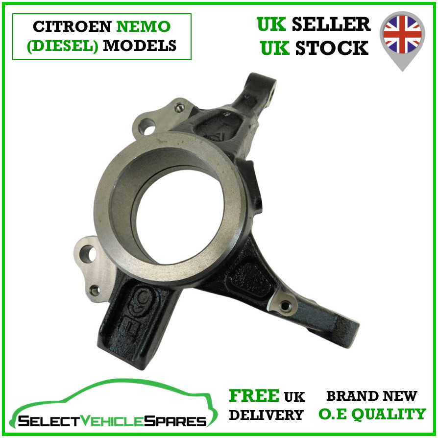 NEW CITROEN NEMO PASSENGER SIDE LEFT FRONT STEERING KNUCKLE (DIESEL MODELS)