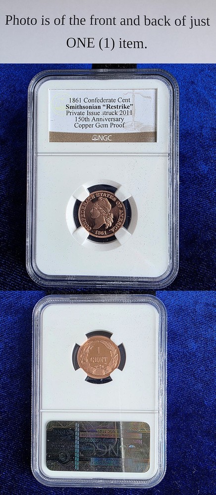 1861 Confederate Cent Smithsonian Restrike Copper NGC Gem Proof
