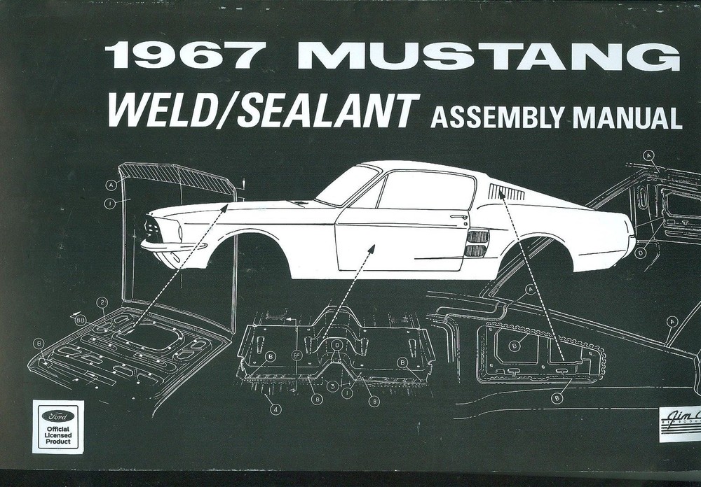 1967   MUSTANG  SHEET METAL ASSEMBLY MANUAL