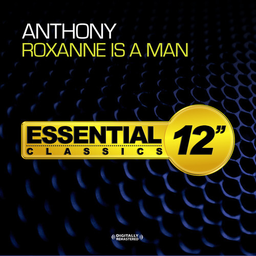 Anthony - Roxanne Is a Man [New ] Alliance MOD