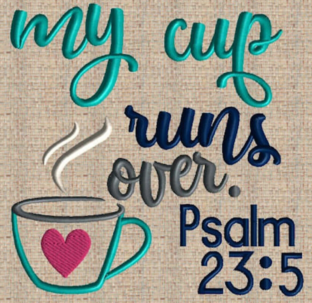Christian Scripture My Cup Runs Over DISH TEA TOWEL EMBROIDERED