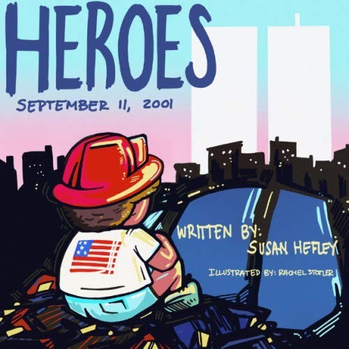 Heroes: September 11, 2001