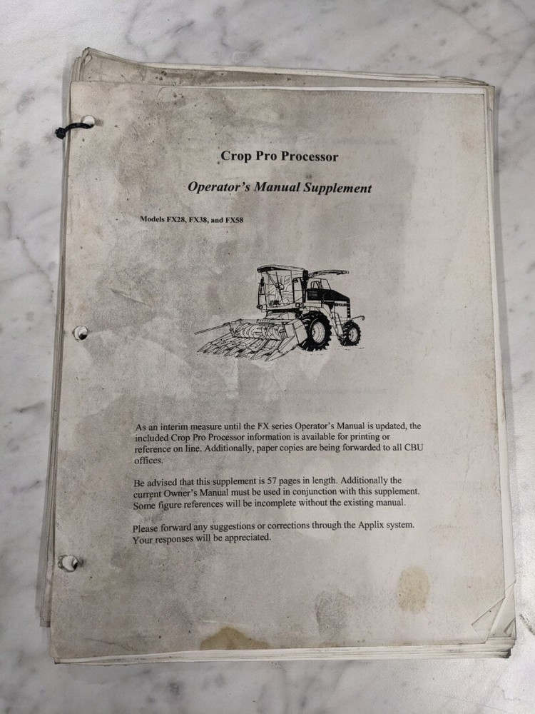 CROP PRO PROCESSOR OPERATOR'S MANUAL SUPPLEMENT FX28 FX38 FX58 MODELS FX SERIES