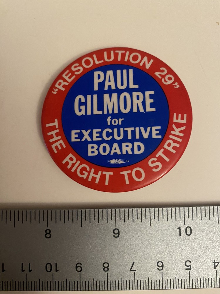 Paul Gilmore For Executive Board Resolution 29 Pin Back Button P67