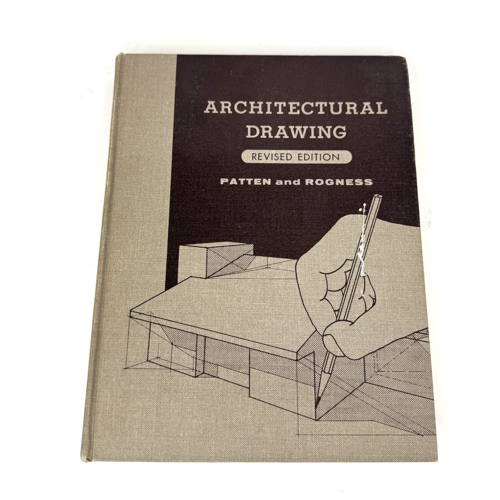 Architectural Drawing Revised Edition by Patten and Rogness HC 1962