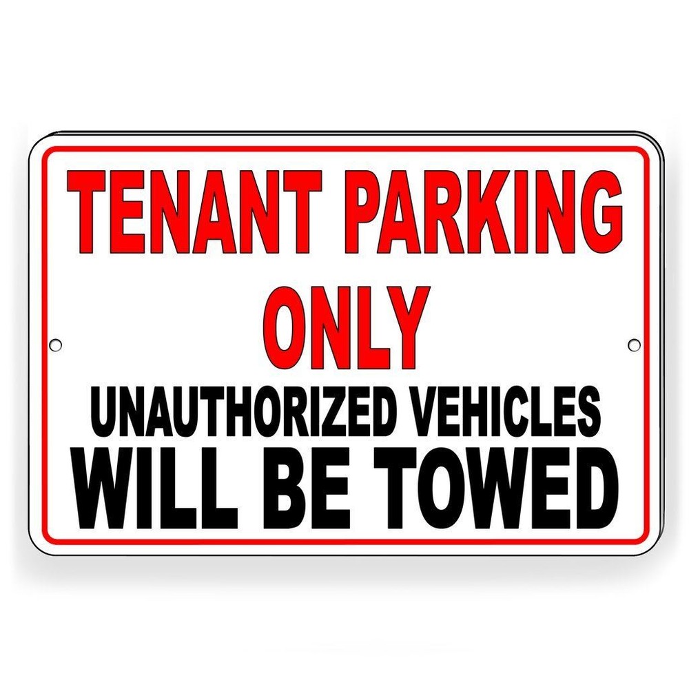 TENANT PARKING ONLY UNAUTHORIZED VEHICLES WILL BE TOWED