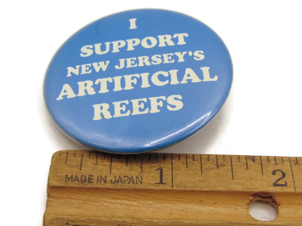 Vintage New Jersey Artificial Reefs Support Pinback Button Environmental Slogan