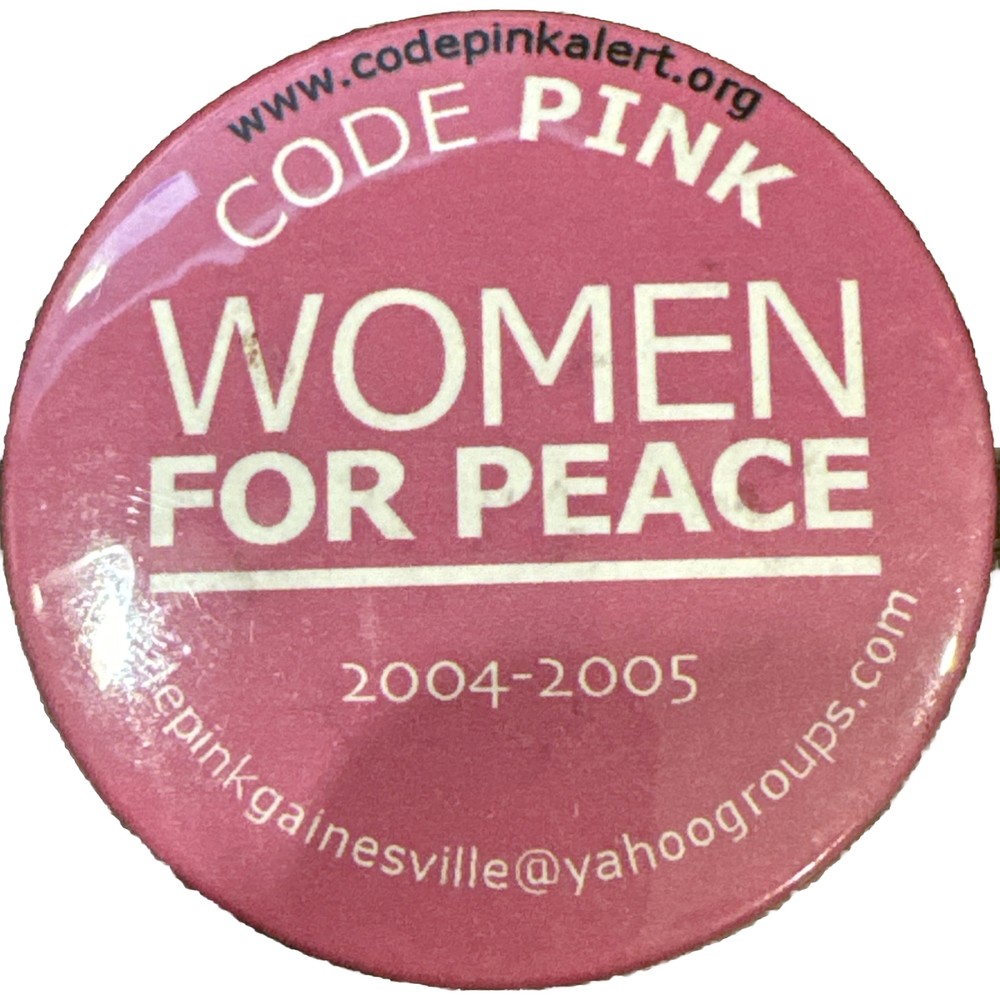 CODEPINK WOMEN FOR PEACE 2004-2005 - Pinback Button Pin
