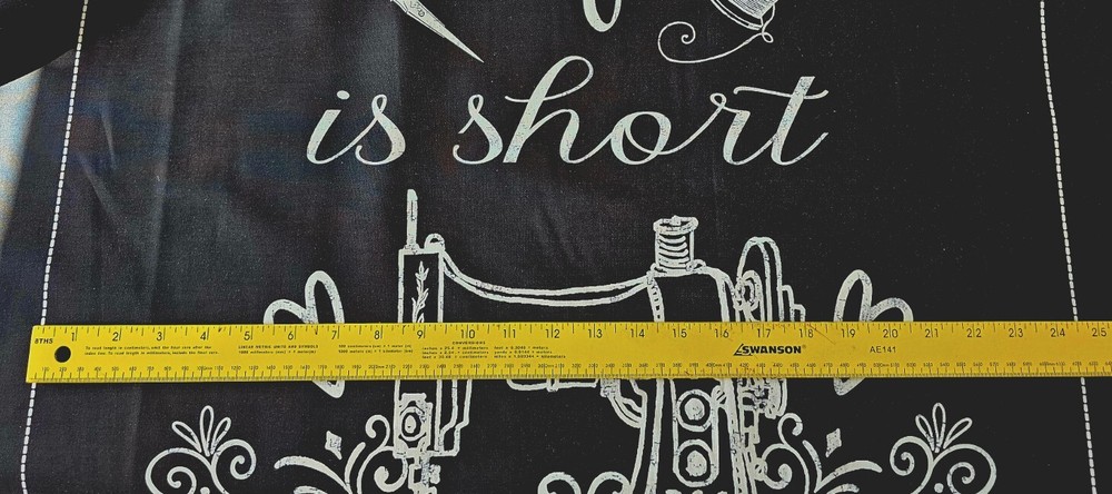 Timeless Treasures - Life Is Short Quilting Fabric Panel with Sewing Machine