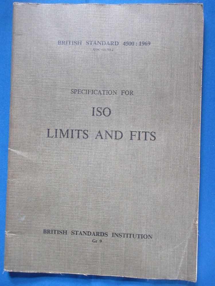 Specification For ISO Limits and Fits (British Standards 4500:1969