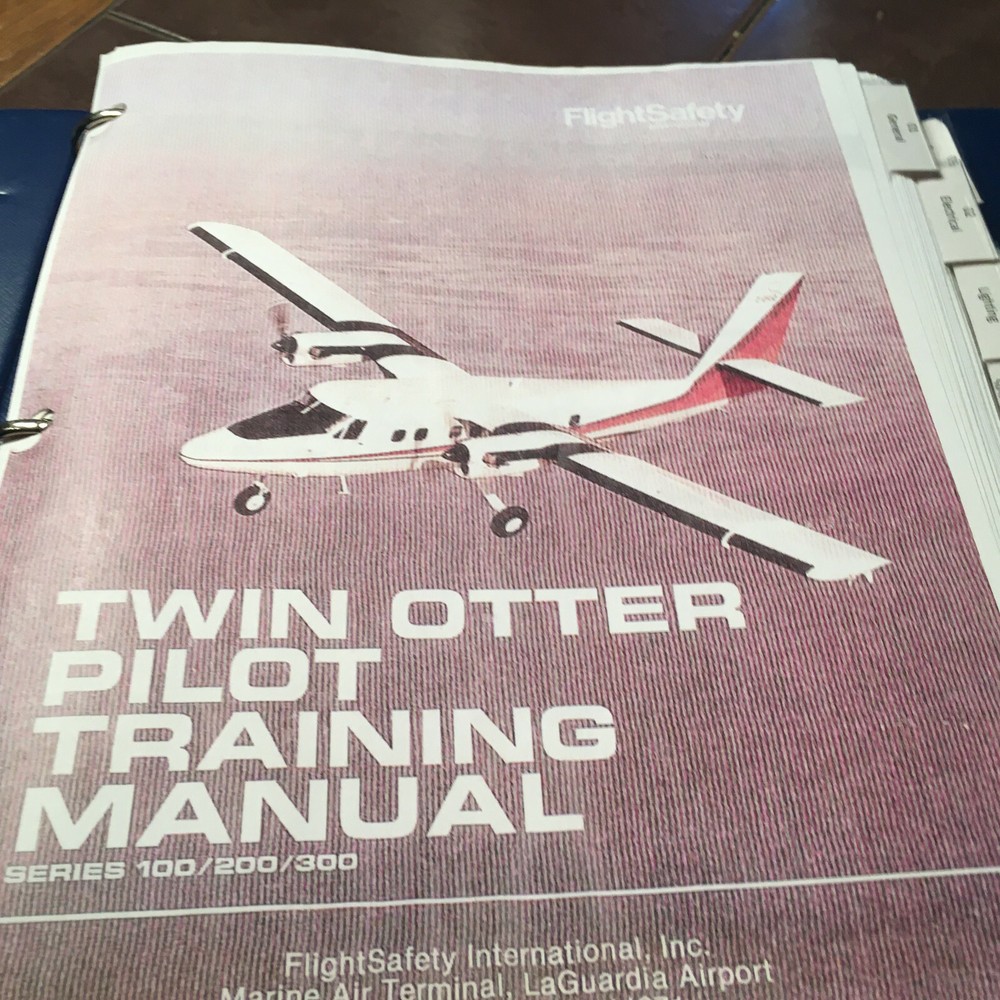 Twin Otter Series 100, 200 & 300 Pilot Training Manual