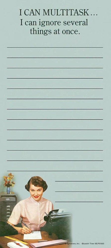 LEANIN TREE "Can Multitask..Can Ignore Several At Once"~Magnetic List Pad~#61805