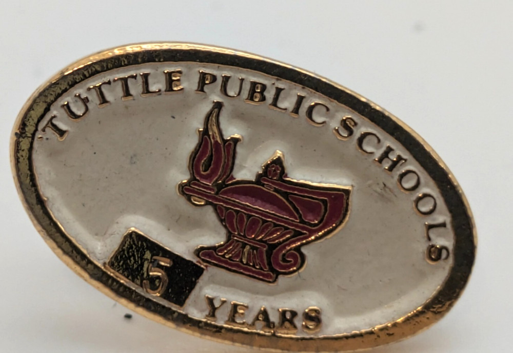 TUTTLE PUBLIC SCHOOLS 5 YEARS Lapel Pin