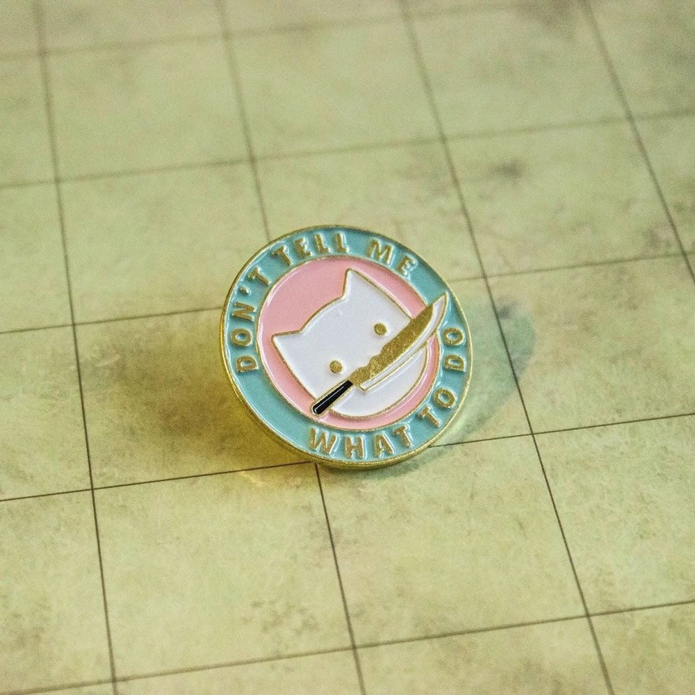Don't Tell Me Cat Pin