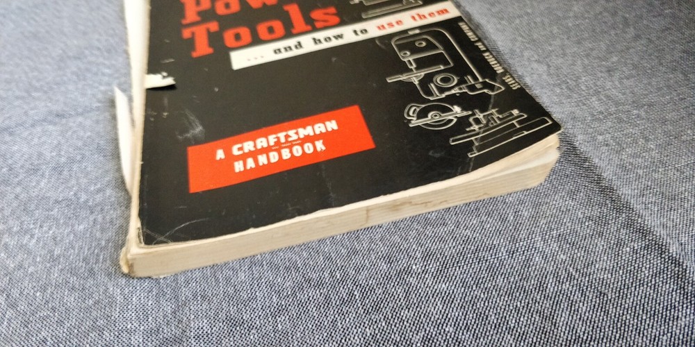 POWER TOOLS...AND HOW TO USE THEM - Craftsman - 1955