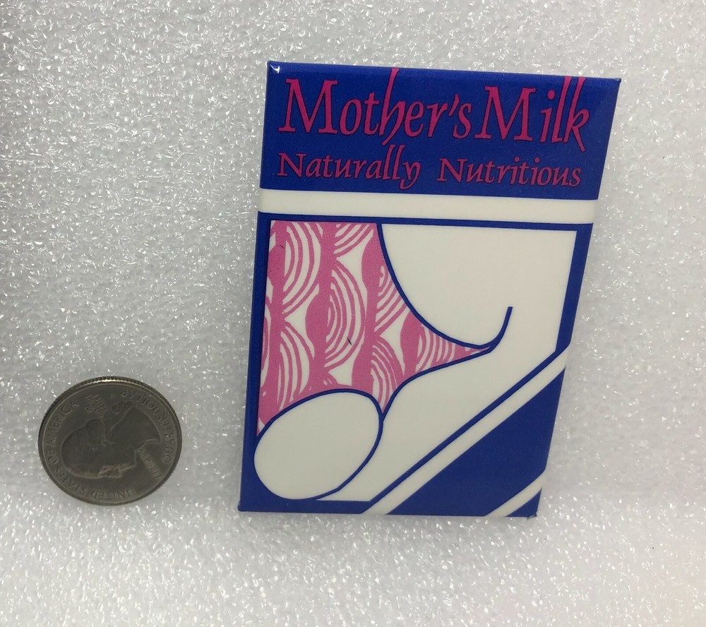 Mother's Milk Naturally Nutritious Button Pin