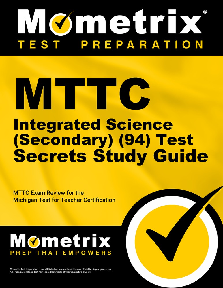 MTTC Integrated Science (Secondary) (94) Test Secrets Study Guide