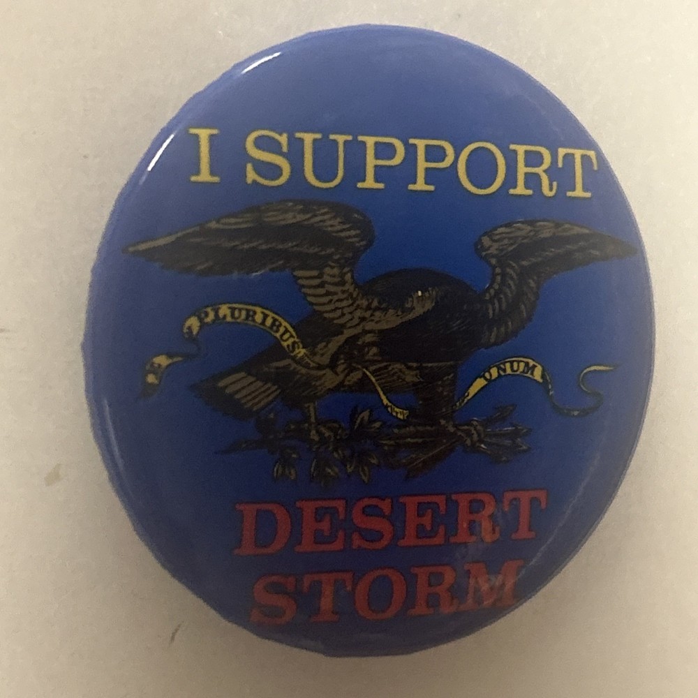 I Support Desert Storm  2 1/4” pinback button pin