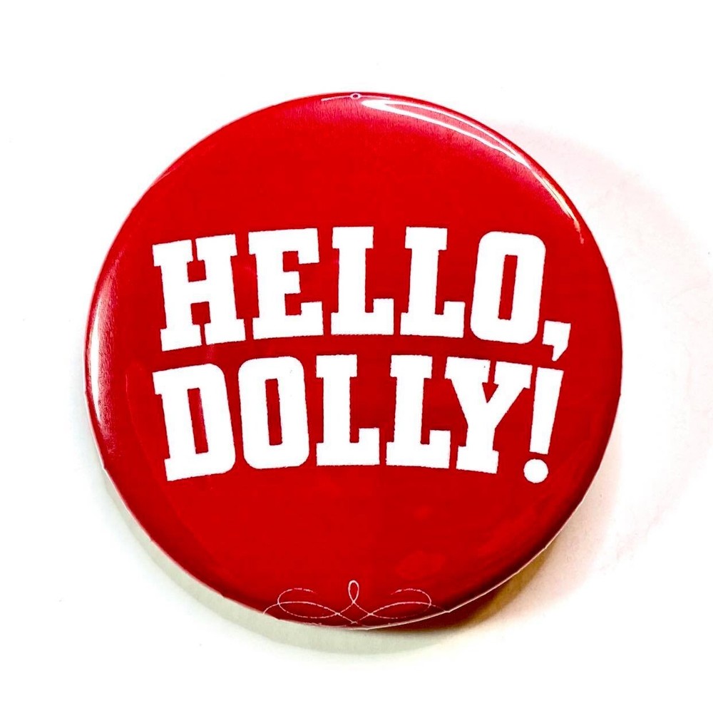 Hello Dolly Broadway Keychain, Ornament or Button