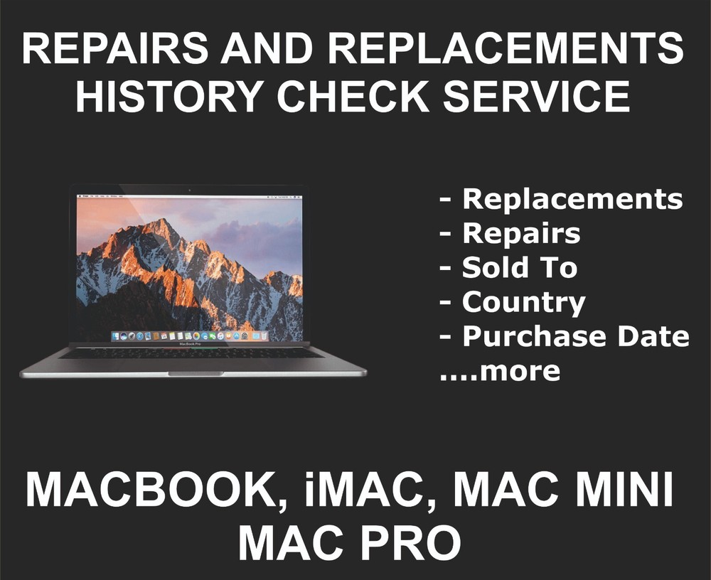 Replacement And Repairs History Check Service For Macbook, Mac Devices