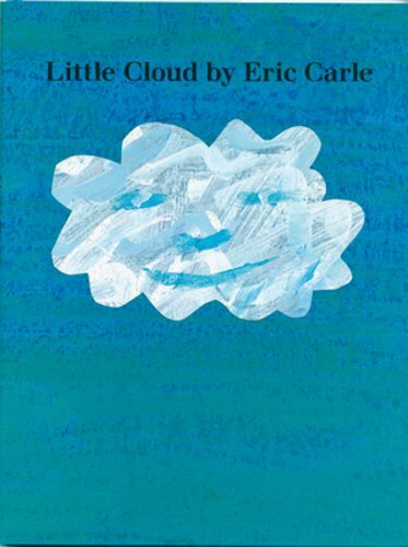 Little Cloud by Eric Carle: New