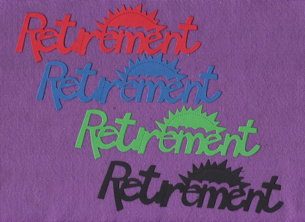 RETIREMENT die cuts