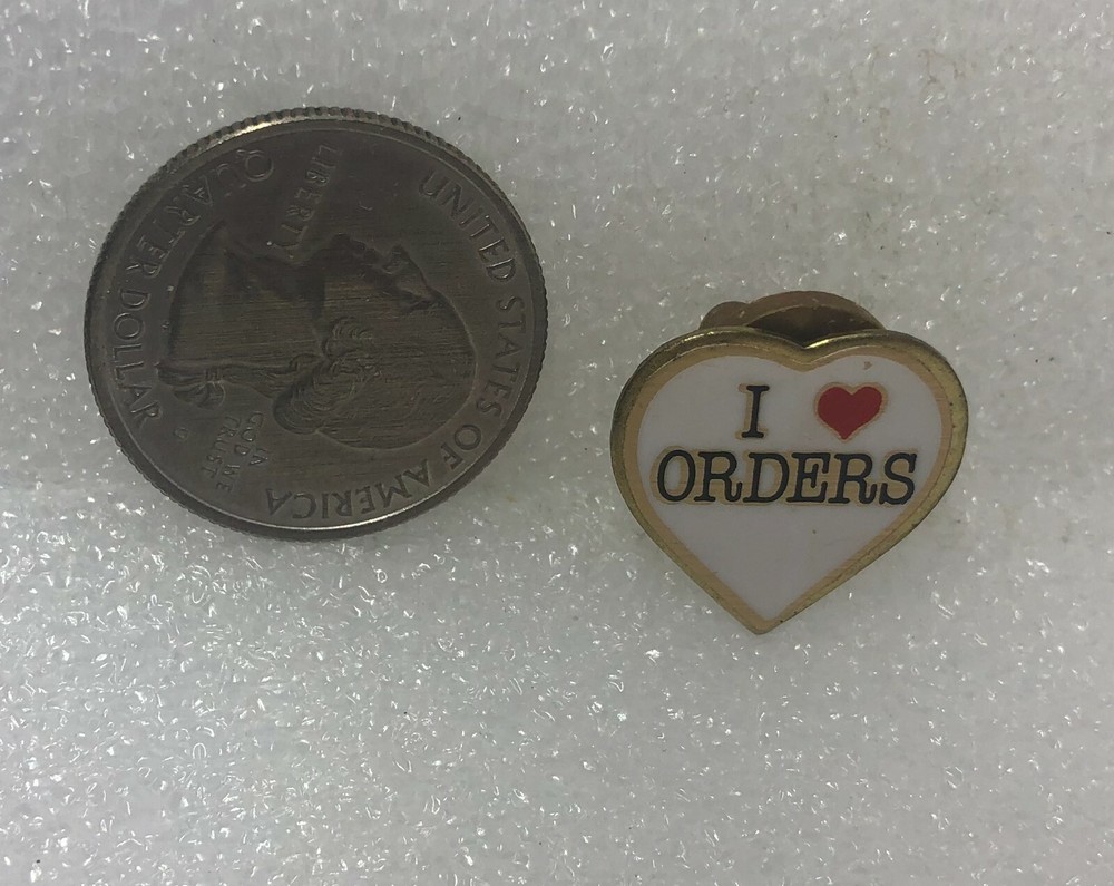 I Love Orders Pin