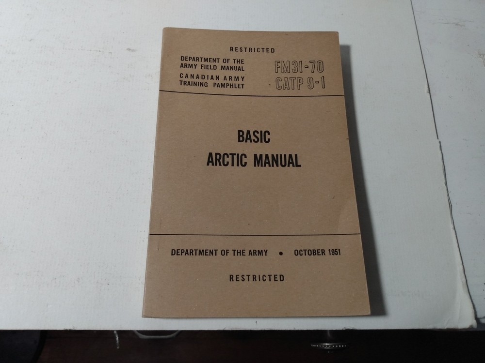 1951 Korean War FM31-70, CATP 9-1, Basic Arctic Manual