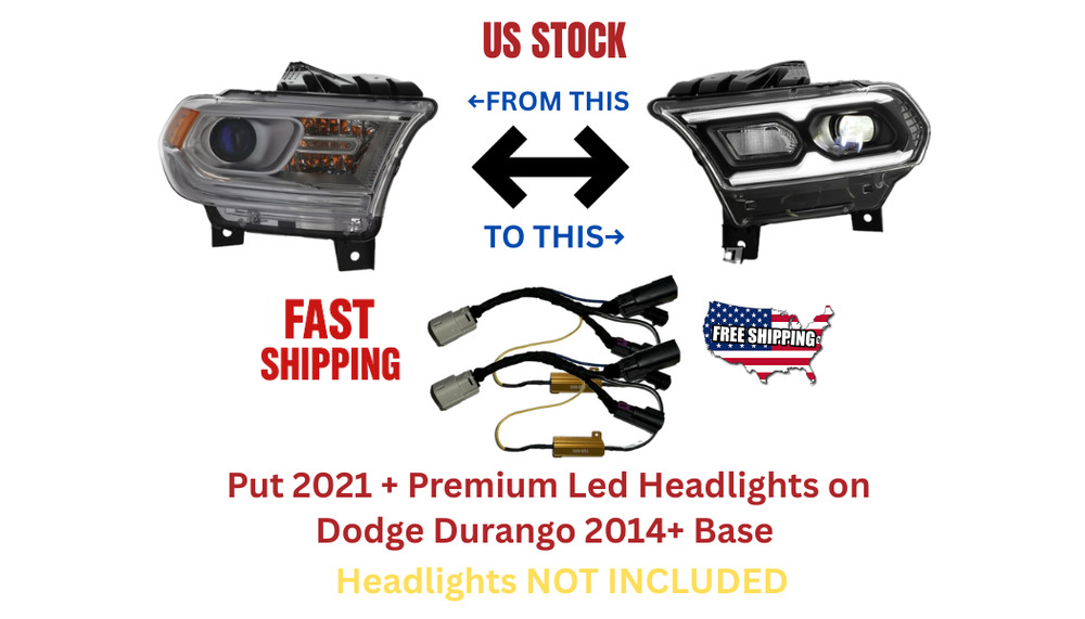 Dodge Durango 2014+ Base To 2021 + Premium Led Headlight Conversion Cables