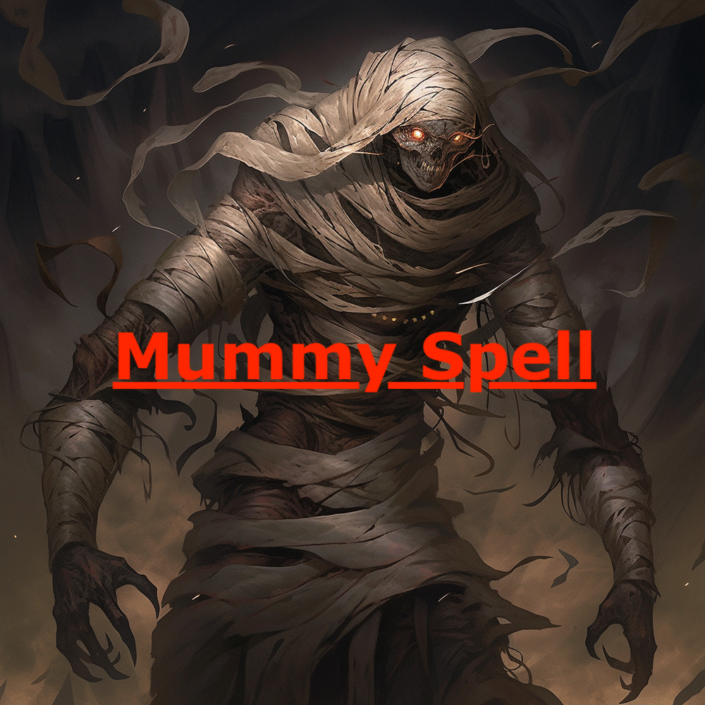 Mummy Spell