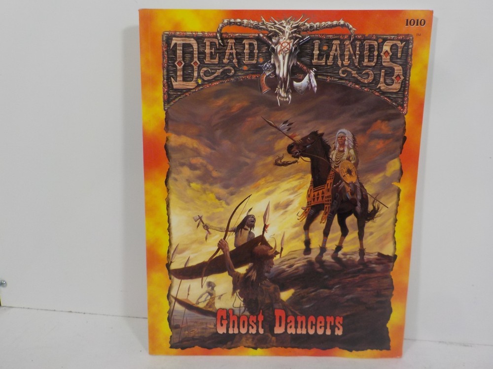 A0318 Deadlands Ghost Dancers Softcover Sourcebook RPG Pinnacle
