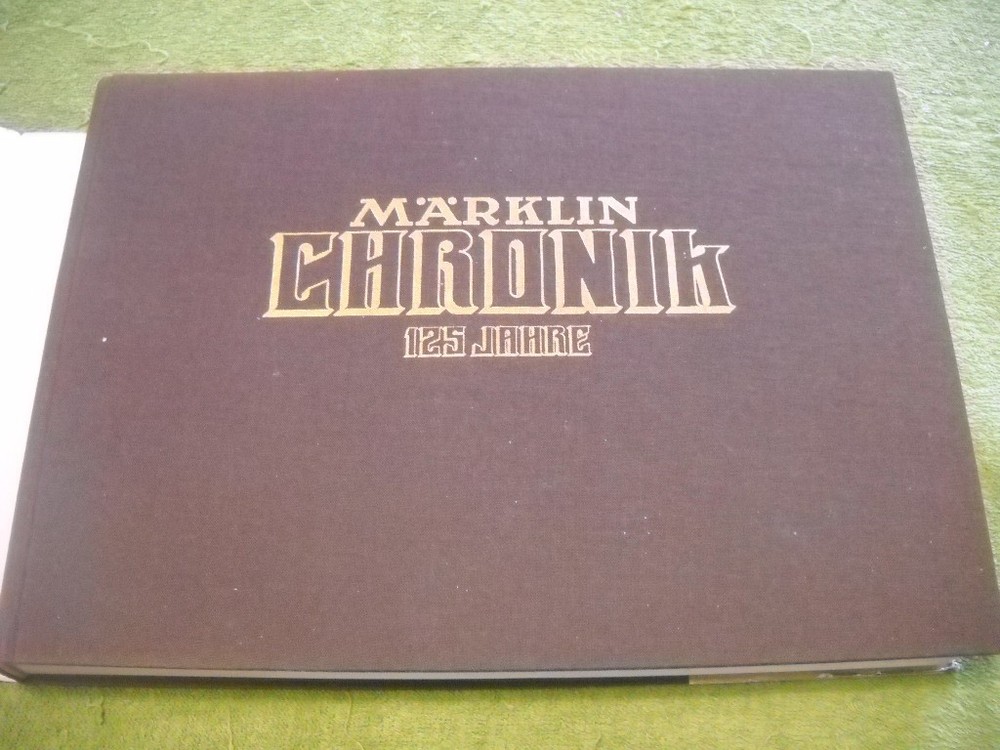 Marklin Chronicle 1859 - 1984