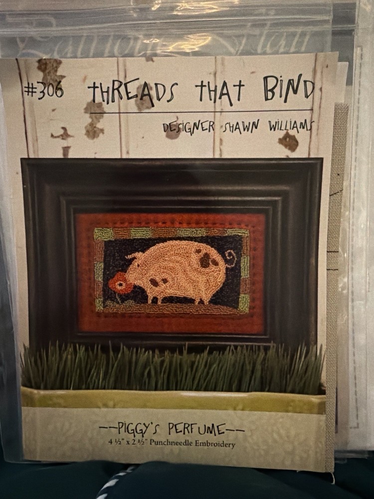Threads That Bind Piggy’s Perfume #306 Punchneedle Pattern Weaver’s Cloth NOS