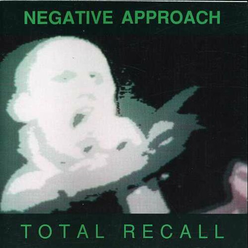 Negative Approach - Total Recall [New CD]