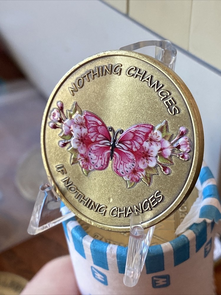 Nothing Changes If Nothing Changes Pink Butterfly Flower Serenity Prayer Coin
