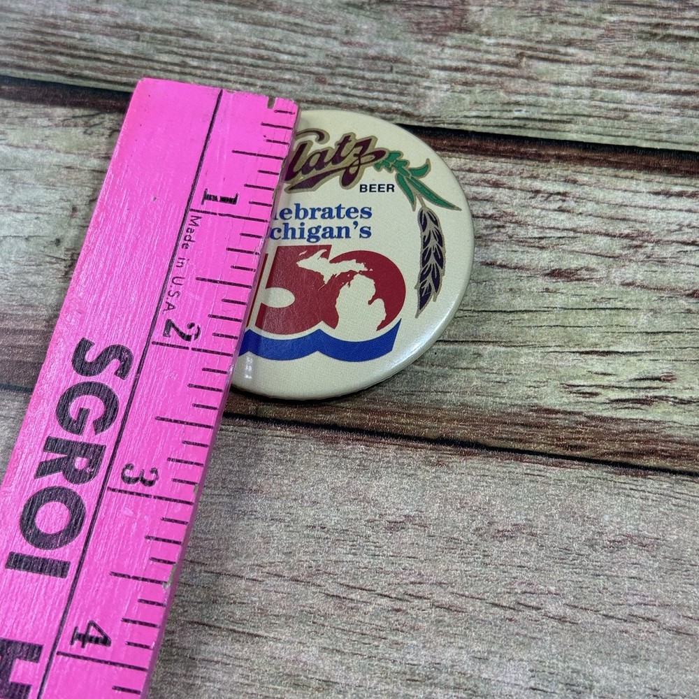 Blatz Beer, Celebrates Michigan's 150 Pin