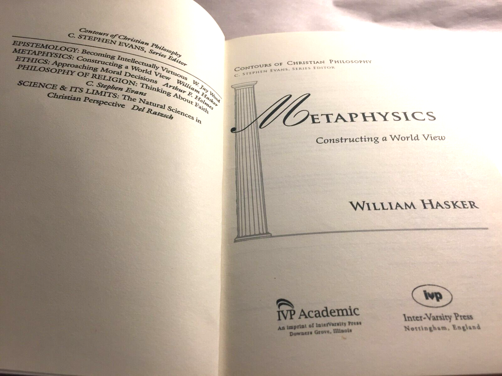 Metaphysics: Constructing a World View by William Hasker