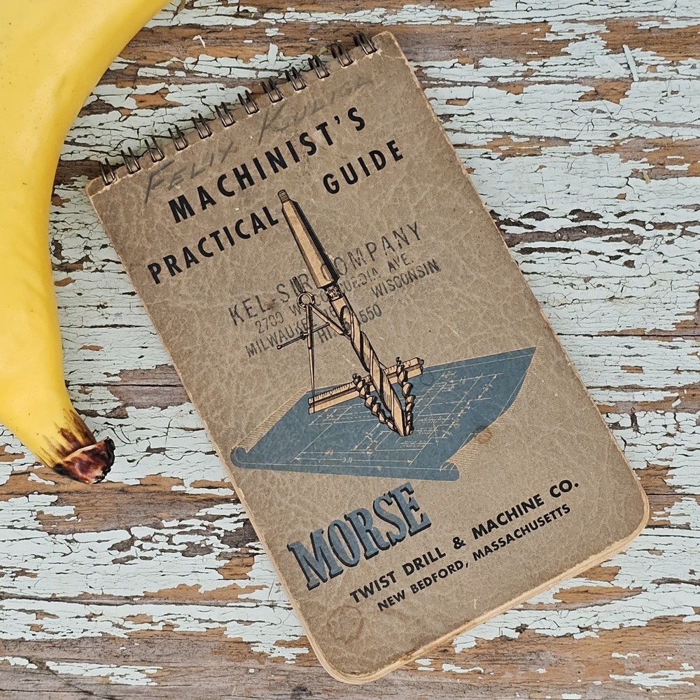 Vintage Morse Machinist's Practical Guide Spiral Bound Cutting Reference