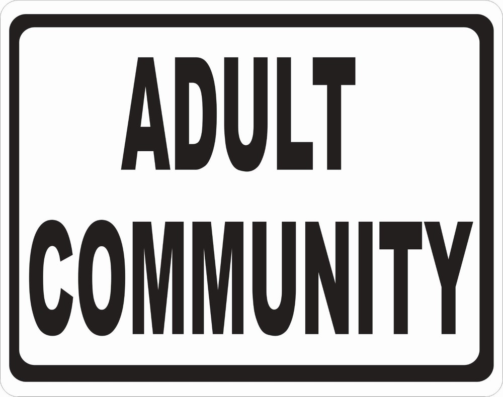 Adult Community Sign. Size Options.